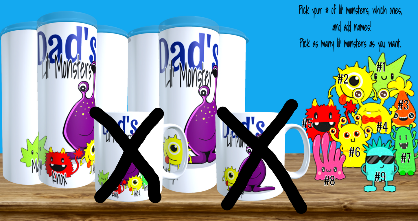 DAD'S LIL MONSTERS TUMBLER