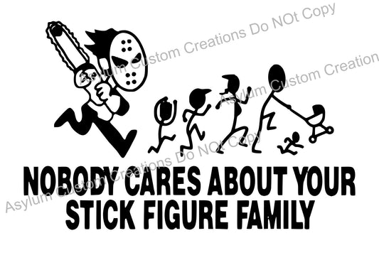 Nobody cares about your family