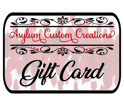 Asylum Custom Creations Digital Gift Card